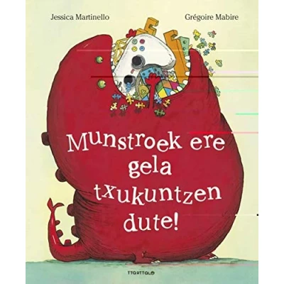 Imagen de Munstroek ere gela txukuntzen dute!: 8481 (Ipuin dibertigarriak)