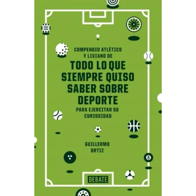 Imagen de Todo lo que siempre quiso saber sobre deporte (Sociedad)
