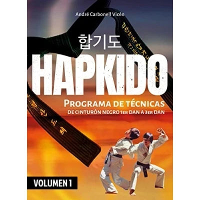 Imagen de Hapkido. Volumen 1º. Programa de técnicas Cinturón Negro 1er Dan a 3er