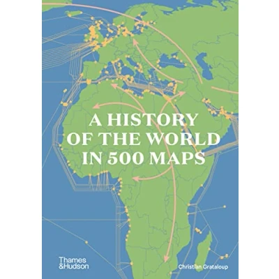 Imagen de A History Of The World In 500 Maps