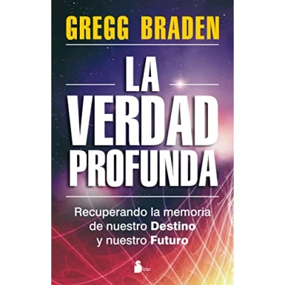 Imagen de VERDAD PROFUNDA, LA: RECUPERANDO LA MEMORIA DE NUESTRO DESTINO Y FUTURO (2012)