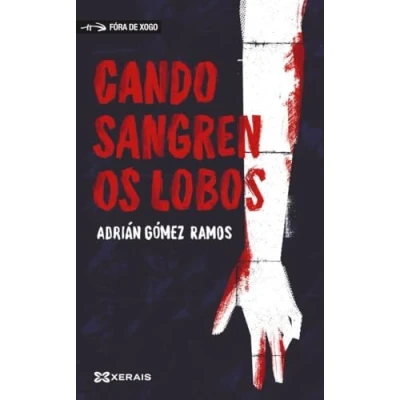 Imagen de Cando sangren os lobos (INFANTIL E XUVENIL FÓRA DE XOGO)