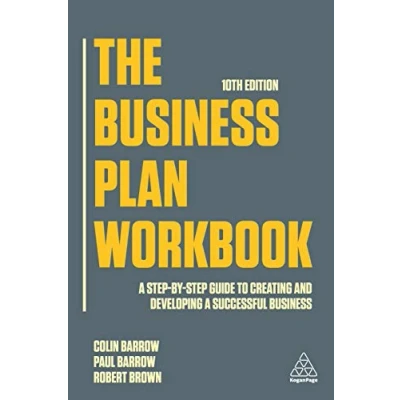 Imagen de The Business Plan Workbook: a Step By Guide to Creating and Developing Successful