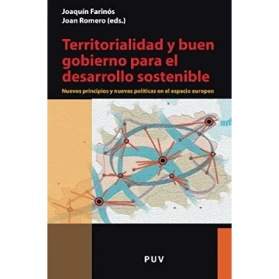 Imagen de Territorialidad y buen gobierno para el desarrollo sostenible: Nuevos principios nuevas políticas en espacio europeo: 2 (Desarrollo Territorial)