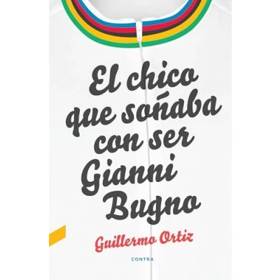 Imagen de El chico que soñaba con ser Gianni Bugno (CONTRA)