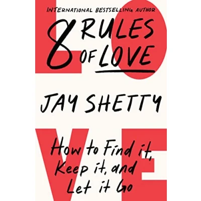 Imagen de 8 Rules of Love: the Sunday Times bestsellling guide on how to find lasting love and enjoy healthy relationships, from author Think Like A Monk