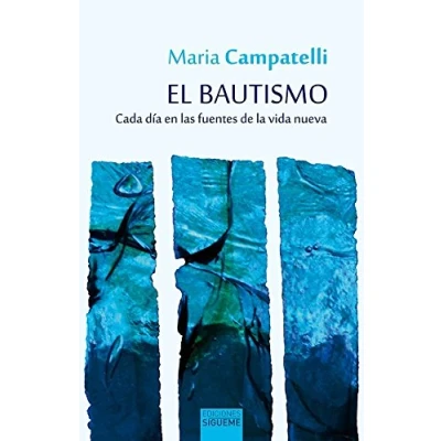 Imagen de El bautismo: Cada día en las fuentes de la vida nueva: 236 (Nueva Alianza)