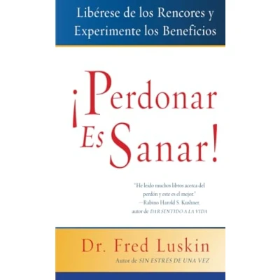 Imagen de Perdonar es Sanar!: Liberese de los Rencores y Experimente Beneficios (Spanish Edition)