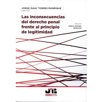 Imagen de Inconsecuencias Del Derecho Penal Frente Al Principio De Legitimi Dad