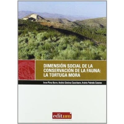 Imagen de Dimensión Social de La Conservación Fauna Silvestre: tortuga mora: 2 (Editum Gaia)