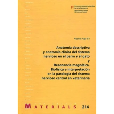 Imagen de anatomía descriptiva y clínica del sistema nervioso en el perro gato Resonancia magnética: Biofísica e interpretación la patología ... central veterinaria: 214 (Materials)