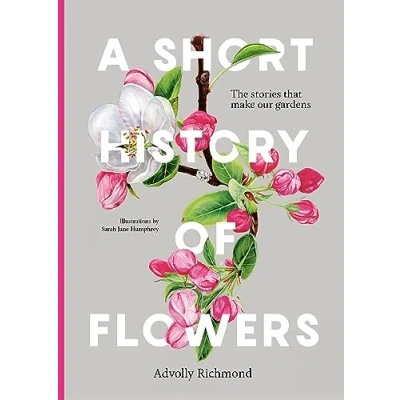 Imagen de A Short History Of Flowers