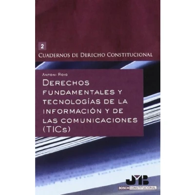 Imagen de Derechos Fundamentales y Tecnologías de la Información las Comunicaciones (TICs) (Cuadernos Derecho Constitucional)