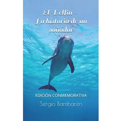 Imagen de El Delfin. La historia de un sonador