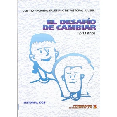 Imagen de El Desafío de Cambiar 8ª Edición: 3 (Itinerario educación en la fe)