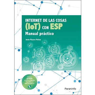 Imagen de Internet de las cosas (IOT) con ESP. Manual práctico (INFORMÁTICA)