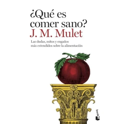 Imagen de ¿Qué es comer sano?: Las dudas, mitos y engaños más extendidos sobre la alimentación (Vivir Mejor)