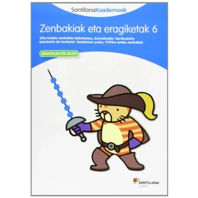 Imagen de ZENBAKIAK ETA ERAGIKETAK 6 SANTILLANA KOADERNOAK (CUADERNOS)