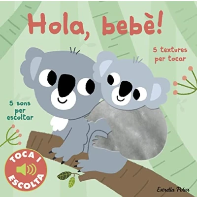 Imagen de Hola, bebè! Toca i escolta (Llibres de textures sons)