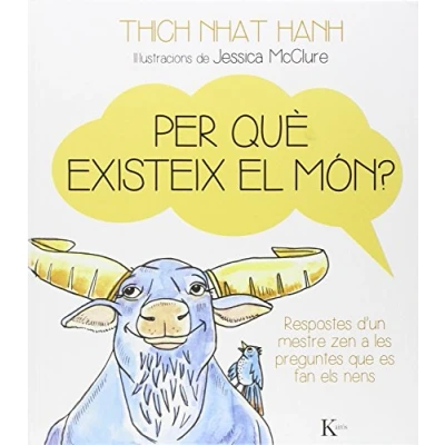 Imagen de Per què existeix el món?: Respostes d`un mestre zen a les preguntes que es fan els nens (Infantil)