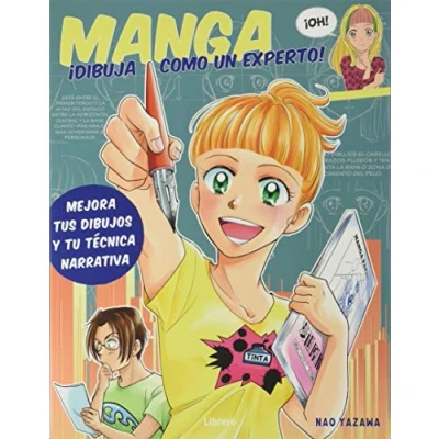 Imagen de MANGA !Dibuja como un experto¡: Mejora tus diseños Y tu técnica narrativa. (DIBUJAR PINTAR)