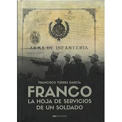 Imagen de FRANCO. LA HOJA DE SERVICIOS UN SOLDADO (Historia)