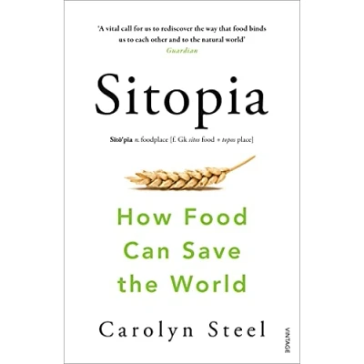 Imagen de Sitopia: How Food Can Save the World