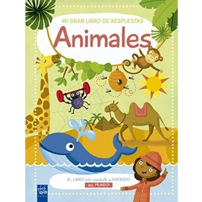 Imagen de Mi gran libro de respuestas. Animales (Preguntas y respuestas)