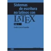 Imagen de Sistemas De Escritura No Latinos Con Latex. Vol. 1