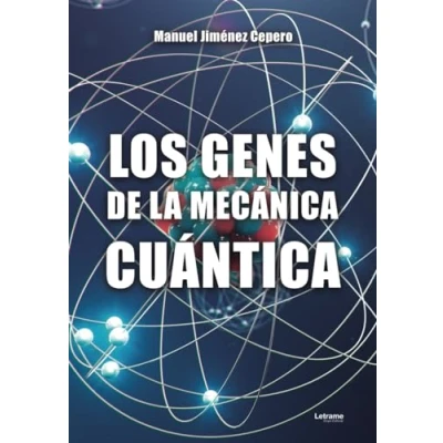 Imagen de Los genes de la mecánica cuántica: 01 (No ficción)