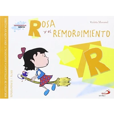 Imagen de Rosa y el remordimiento: Biblioteca de inteligencia emocional educación en valores (Sentimientos valores)