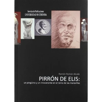 Imagen de Pirrón de Elis: Un pingüino y Rinoceronte En El Reino Las maravillas: Ping&#039;uino Maravillas (SIN COLECCION)
