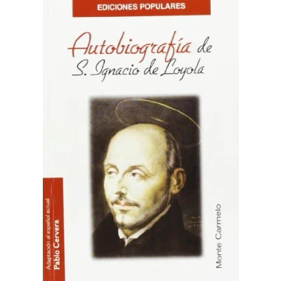 Imagen de Autobiografía de San Ignacio Loyola (Ediciones Populares)
