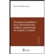 Imagen de Regimen Liguistico De La Administracion Publica: Experiencias En Españ