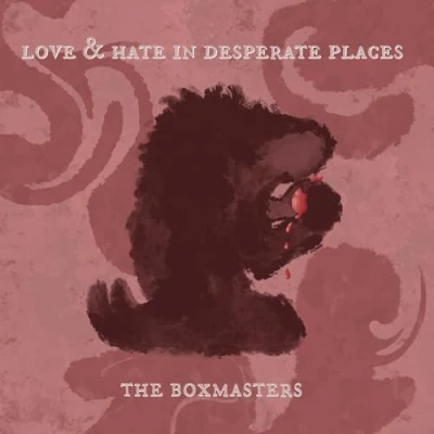 Imagen de Love &amp; Hate In Desperate Places Vinilo Boxmasters