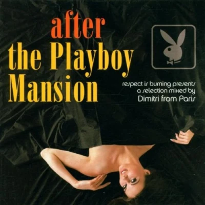 Imagen de After The Playboy Mansion (Mixed By Dimitri From Paris)