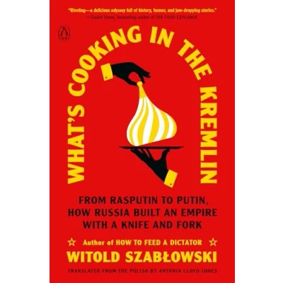 Imagen de What&#039;s Cooking In The Kremlin Witold Szablowski (autor)