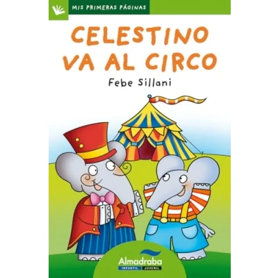 Imagen de Celestino va al circo (primeras Páginas) lp (30) 0 (Mis Primeras