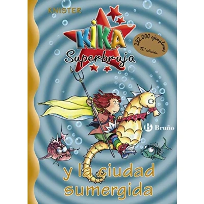 Imagen de Kika Superbruja y la ciudad sumergida (Castellano A PARTIR DE 8 AÑOS PERSONAJES Superbruja)
