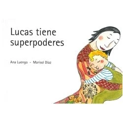 Imagen de Lucas tiene Superpoderes (SIN COLECCION)