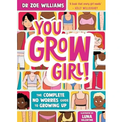 Imagen de You Grow Girl!: The Complete No Worries Guide To Growing Up