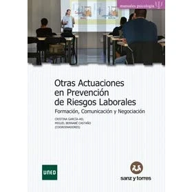 Imagen de Otras actuaciones en prevención de riesgos laborales: Formación, comunicación y negociación