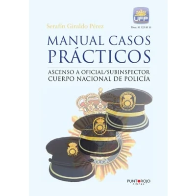 Imagen de Manual casos prácticos. Ascenso a oficial/subinspector Cuerpo Nacional de Policía