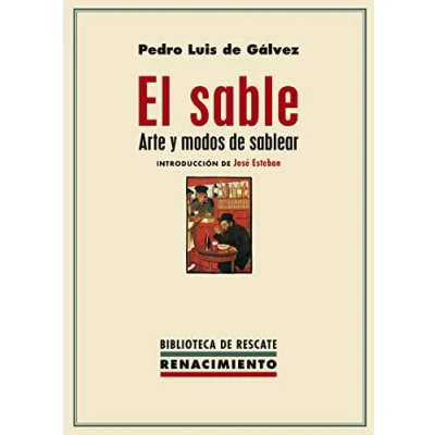 Imagen de El sable: Arte y modos de sablear (BIBLIOTECA DEL RESCATE)