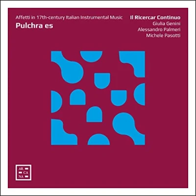 Imagen de Pulchra es: Affetti in 17th Cent. Italian Instrum…