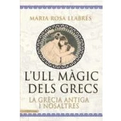 Imagen de L Ull Magic Dels Grecs: La Grecia Antiga I Nosaltres