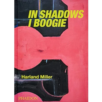 Imagen de Harland Miller: In Shadows I Boogie. Updated (ART)