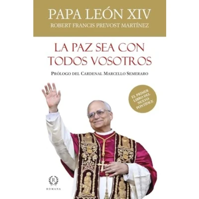 Imagen de La Paz Sea Con Todos Vostros Papa León Xiv (autor)