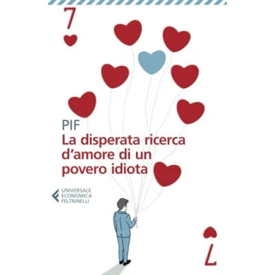 Imagen de La Disperata Ricerca D Amore Di Un Povero Idiota