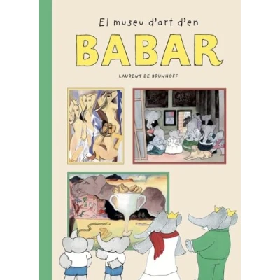 Imagen de El Museu D`art D`en Babar Laurent De Brunhoff (autor)
